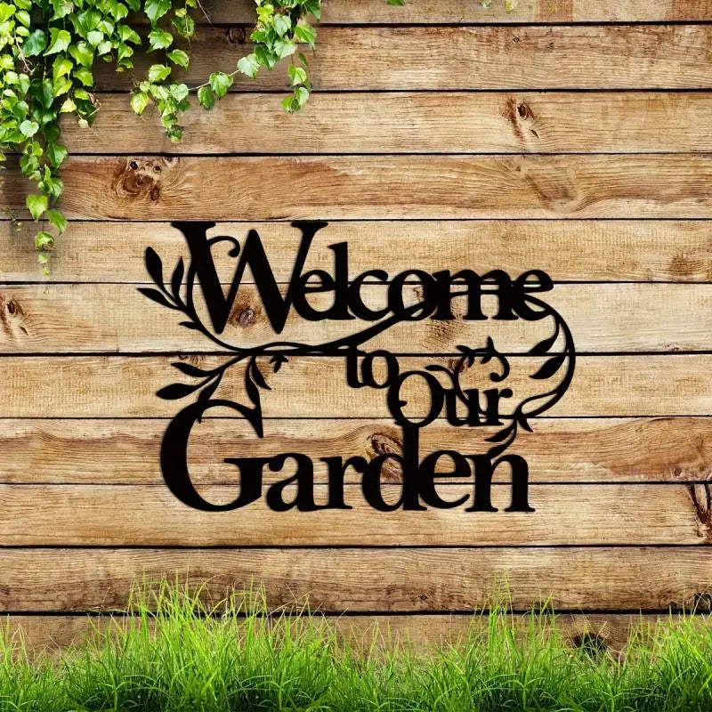 Choice Welcome To Our Garden Sign Metal Wall Hanging