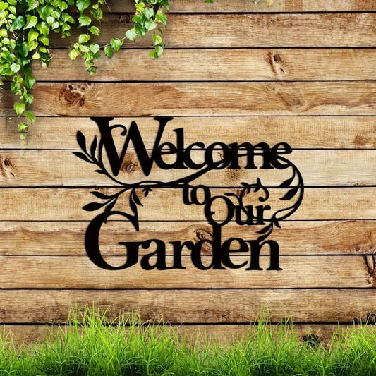 Choice Welcome To Our Garden Sign Metal Wall Hanging